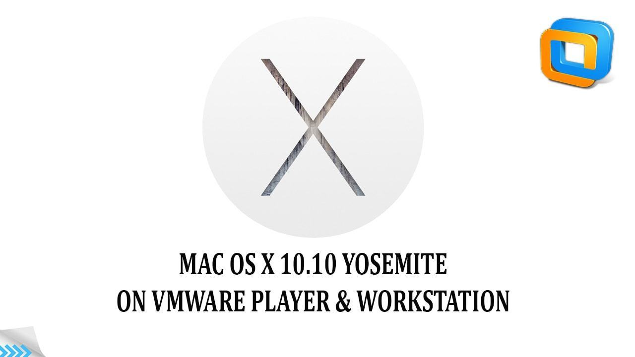 Mac Os Yosemite Vmware Image Download